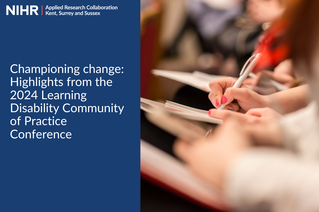 Championing change: Highlights from the 2024 Learning Disability Community of Practice Conference