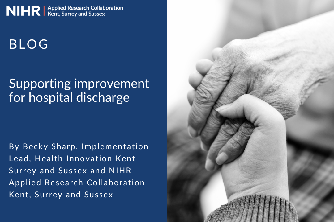 BLOG: Supporting improvement for hospital discharge