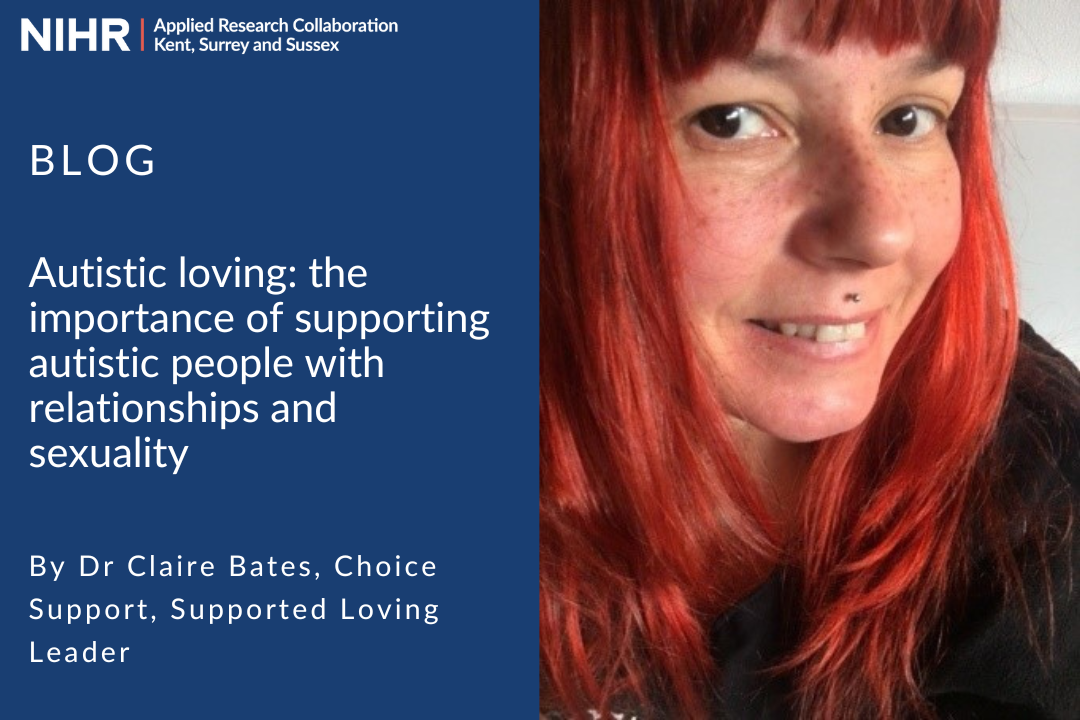 BLOG: Autistic loving: the importance of supporting autistic people with relationships and sexuality