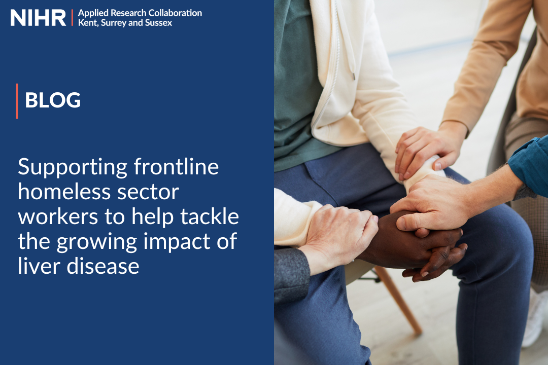 BLOG: Supporting frontline homeless sector workers to help tackle the growing impact of liver disease